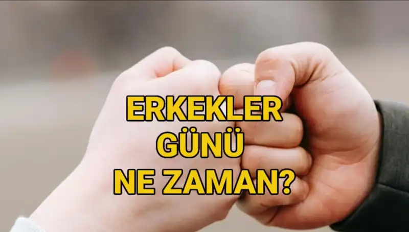 Erkekler Günü 2025 Ne Zaman Kutlanacak? Türkiye’deki Etkileri ve Tarihçesi