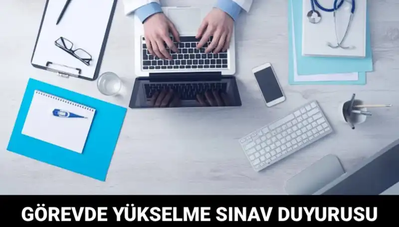 Sağlık Bakanlığı'ndan Görevde Yükselme Sınavı Duyurusu: Detaylar Açıklandı!