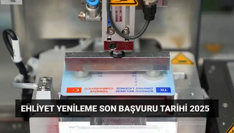 Ehliyetinizi Yenilemek İçin Son Günler Geldi! Hızlıca Değiştirme Adımlarını Kaçırmayın