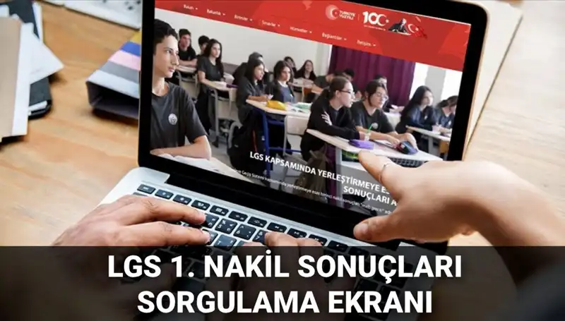 LGS Nakil Sonuçları Açıklandı: Öğrencileri Bekleyen Yeni Fırsatlar